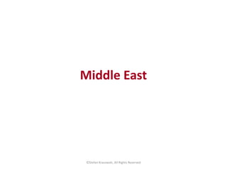 Middle East 
©Stefan Krasowski, All Rights Reserved 
 