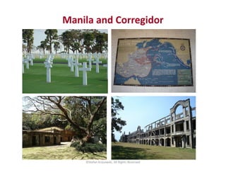 Manila and Corregidor
©Stefan Krasowski, All Rights Reserved
 