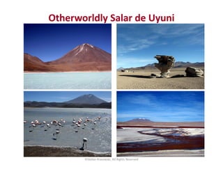 Otherworldly Salar de Uyuni
©Stefan Krasowski, All Rights Reserved
 