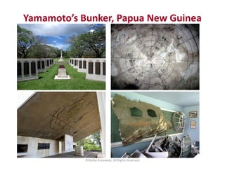 Yamamoto’s Bunker, Papua New Guinea
©Stefan Krasowski, All Rights Reserved
 