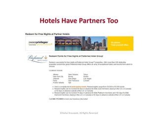 Hotels Have Partners Too 
©Stefan Krasowski, All Rights Reserved 
 