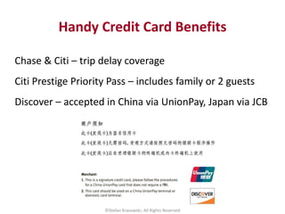 Handy Credit Card Benefits
Chase & Citi – trip delay coverage
Citi Prestige Priority Pass – includes family or 2 guests
Di...