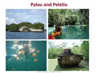 Palau and Peleliu
©Stefan Krasowski, All Rights Reserved
 