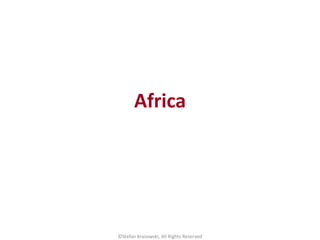 Africa
©Stefan Krasowski, All Rights Reserved
 