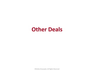 Other Deals
©Stefan Krasowski, All Rights Reserved
 