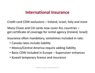 International Insurance
Credit card CDW exclusions – Ireland, Israel, Italy and more
Many Chase and Citi cards now cover A...