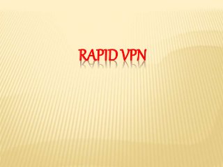 RAPID VPN
 