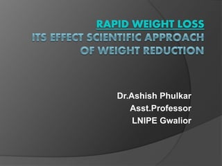 Dr.Ashish Phulkar
Asst.Professor
LNIPE Gwalior
 