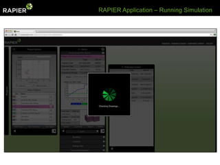 RAPIER Application – Running Simulation
 