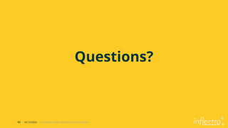 ®
46 | 02/12/2025 © Copyright 2006-2019 Inflectra Corporation
Questions?
 