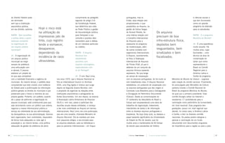 do Distrito Federal pode                                                      cumprimento ao parágrafo     portuguesa, mas ia.                                                      e ciências sociais e
     ser eliminado                                                                 segundo do artigo 216        Então, essa relação veio                                                 que tem funcionado
     sem que a instituição                                                         da Constituição Federal,     amadurecendo, o que                                                      como um grande
     arquivística pública,                                                         que determina que cabe       possibilitou ao Arquivo, na                                              programa de extensão
     em seu âmbito, autorize.                     Hoje o risco está                ao Poder Público a gestão    gestão de Celina Vargas                                                  para os estudantes.
                                                  na utilização de                 da documentação pública,     do Amaral Peixoto, ter              Os arquivos
     RAPM - Que conselhos                                                          para franquear a sua         uma intensa relação com                                                  RAPM - E o programa
     o senhor daria a quem
                                                  impressoras jato de              consulta a quantos dela      o Conselho Internacional
                                                                                                                                                    precisam de boa                      Memória do Mundo?
     estivesse envolvido                          tinta, cujo registro             necessitem para a defesa     de Arquivos para a                  infra-estrutura física,
     na organização de                            tende a esmaecer,                de um interesse particular   assessoria do programa              depósitos bem                        JA - É uma experiência
     um arquivo público                                                            ou coletivo.                 de modernização, além                                                    muito recente. Há
     municipal?                                   desaparecer,                                                  de outros contatos com              resguardados, bem                    muitos anos, Lígia
                                                  dependendo da                    RAPM - O Arquivo             organismos internacionais.          sinalizados e bem                    Guimarães – uma
     JA - A organização de                                                         Nacional tem                 O Arquivo, recentemente,                                                 técnica da área de
     um arquivo público
                                                  incidência de raios              estabelecido                 se filiou à Federação
                                                                                                                                                    fiscalizados.                        conservação do
     municipal vai exigir                         ultravioletas.                   parcerias com                Internacional de Arquivos                                                Iphan que vinha
     sempre da prefeitura                                                          arquivos estrangeiros,       de Filmes (Fiaf), já que é                                               representando o
     uma articulação com                                                           especialmente com            detentor de um conjunto de                                               Brasil no Comitê
     a câmara. É preciso                                                           os de Portugal?              arquivos fílmicos bastante                                               Regional para a
     elaborar um projeto de                                                                                     expressivo. No que tange                                                 América Latina e
     lei que seja compatível                                                          JA - É com Raul Lima,     ao campo de cooperação                                                   Caribe do programa
     com a realidade financeira e orgânica do                  nos anos 1970, que o Arquivo Nacional se         com os arquivos portugueses, de há muito se      Memória do Mundo da Unesco – pugnava
     município. Ao mesmo tempo, o prefeito deve                filia ao International Council on Archives       vem trabalhando nisso. O Arquivo Nacional        pela criação do comitê nacional. Finalmente,
     compreender que está criando uma instância                (ICA), uma Ong ligada à Unesco que surge         estabeleceu um protocolo de cooperação com       foi promulgada pelo Ministério da Cultura
     do Estado para a publicização da informação               depois da Segunda Guerra Mundial, com            os arquivos portugueses que deu origem à         portaria criando o Comitê Nacional do
     pública gerada no âmbito do município e que               o propósito de organizar as relações entre       Comissão Luso-Brasileira para a Salvaguarda      Brasil do programa Memória do Mundo,
     preservará para o futuro a memória de sua                 instituições arquivísticas e salvaguardar as     e Divulgação do Patrimônio Documental            do qual sou o primeiro presidente. Esse
     própria gestão. Portanto, um prefeito, quando             fontes documentais. Um ano depois, se associa    (Coluso). Desde as comemorações do               comitê divulgou edital via Internet e
     dá o passo de estimular a organização do                  à Associação Latino-Americana de Arquivos        5º centenário da descoberta do Brasil a          recebemos 17 candidaturas para a
     arquivo municipal, está contribuindo para que             (ALA) e, com isso, passa a participar das        Coluso vem empreendendo uma série de             nominação como patrimônio da humanidade,
     seja reconhecido como um político que ordena,             reuniões anuais dessas entidades, e começa       trabalhos de organização, tratamento,            em nível nacional. Esse programa tem
     organiza a massa informacional pública a                  a dar mais visibilidade ao Arquivo em termos     intercâmbio de dados e de informação             gradações: possui um nível regional que
     serviço da visibilidade da sua administração,             internacionais. Raul Lima cria uma publicação,   entre os diversos arquivos portugueses e         atende, no nosso caso, a América Latina
     da transparência na sua administração. Acervos            que era uma ousadia, chamada Mensário do         brasileiros. No bojo disso tudo, eu destaco o    e Caribe, e tem os diversos comitês
     bem organizados, bem controlados, respondem               Arquivo Nacional. Ela se manteve por anos        papel bastante significativo da Universidade     nacionais. Os países podem designar e
     de forma mais adequada ou mais ágil à                     com pequenos artigos, e era enviada para         do Estado do Rio de Janeiro, que há              aprovar a nominação de um fundo
     população e, ao mesmo tempo, uma política                 os arquivos estaduais, para as bibliotecas e     muitos anos é mantenedora de 60 bolsas           documental com documentos singulares
     adequada de gestão da prefeitura dá pleno                 para os parceiros internacionais – em língua     de estudo para estudantes de história            de importância para a região ou para o país.



16   |   Revista do Arquivo Público Mineiro   |                                                                   Entrevista: Jaime Antunes   |   A casa da memória brasileira                                    |   17
 