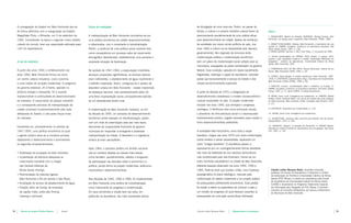 A consagração do futebol em Belo Horizonte deu-se      Vícios da metrópole                                         de divulgação de uma nova era. Porém, ao passar do
     de forma definitiva com a inauguração do Estádio                                                                   tempo, a cultura e a própria indústria cultural foram se        Notas |
     Magalhães Pinto, o Mineirão, em 5 de setembro de       A metropolização de Belo Horizonte concretizou-se por       desconectando paulatinamente de uma prática eficaz              1. MAGALHÃES, Beatriz de Almeida; ANDRADE, Rodrigo Ferreira. Belo
     1965. Considerado na época o segundo maior estádio                                                                 para desenvolvimento da cidade. Apesar da confiança             Horizonte: um espaço para a república. Belo Horizonte: UFMG, 1989.
                                                            uma política econômica de caráter desenvolvimentista
     coberto do mundo, teve sua capacidade estimada para    e inflacionária, com o incremento à industrialização.       da sociedade nos novos rumos políticos do país, nos             2. ANGOTTI-SALGUEIRO, Heliana. Belo Horizonte: o nascimento de uma
                                                                                                                                                                                        capital. In: FABRIS, Annaterra. Ecletismo na arquitetura brasileira. São
     130 mil espectadores.                                  Porém, a ausência de uma política social coerente teve      anos 1960 a cultura viu-se desassistida pelo descaso            Paulo: Nobel; Edusp, 1987. p. 106.
                                                                                                                                                                                        3. MINAS GERAIS. Decreto n. 803. Ouro Preto, 11 de janeiro de 1895.
                                                            como conseqüência um processo veloz de crescimento          governamental, fato originado da sincronia entre
                                                                                                                        modernização política e modernização econômica,                 4. Termos apresentados por PENNA, Alicia Duarte. O espaço infiel:
                                                            demográfico desordenado, estabelecendo uma perversa e
                                                                                                                                                                                        quando o giro capitalista impõe-se à cidade. Dissertação (Mestrado em
     A vez da indústria                                     acelerada situação de favelização.                          sem um plano de modernização social voltado para os             Geografia) – Instituto de Geociências, Universidade Federal de Minas
                                                                                                                                                                                        Gerais, Belo Horizonte, 1997.
                                                                                                                        municípios, subjugados ao poder centralizador do governo
                                                                                                                                                                                        5. COMPANHIA VALE DO RIO DOCE. Parque Municipal: crônica de um
     A partir dos anos 1940, e enfaticamente nos            No período de 1947-1964, a especulação imobiliária          federal. Essa condição, apoiada em bases socialmente            século. Belo Horizonte: CVRD, 1992. p. 32.
     anos 1950, Belo Horizonte firmou-se como               alcançou proporções significativas, os serviços básicos     fragilizadas, restringiu o papel da arquitetura, colocada
                                                                                                                                                                                        6. LEMOS, Celina Borges. A cidade republicana: Belo Horizonte, 1897-
     um centro urbano-industrial, como convinha             eram ineficientes, o abastecimento de água insuficiente e   quase que exclusivamente a serviço do Estado e das              1930. In: CASTRIOTA, Leonardo Barci (Org.). Arquitetura da modernidade.
                                                                                                                                                                                        Belo Horizonte: Editora UFMG, 1998. p. 90.
     a uma cidade de vocação modernista. O programa         o trânsito inoperante. Assim, configurou-se o quadro de     classes economicamente superiores.
                                                                                                                                                                                        7. PATETTA, Luciano. Considerações sobre o ecletismo na Europa. In:
     do governo estadual, JK à frente, apoiado no           desordem urbana em Belo Horizonte – cidade modernista                                                                       FABRIS, Annaterra. Ecletismo na arquitetura brasileira. São Paulo: Nobel;
     binômio energia e transporte, foi o suporte                                                                        A partir da década de 1970, a estagnação do                     Edusp, 1987. p. 15. Apud LEMOS. A cidade republicana...
                                                            de destaque nacional, mas paradoxalmente palco de
     imprescindível à continuidade do desenvolvimento       uma feroz inapropriação social, principalmente advinda      desenvolvimento caracterizou o modelo socioeconômico-           8. VIEIRA, Ivone Luzia. Emergência do modernismo. In: RIBEIRO, Marília
                                                                                                                                                                                        Andrés; SILVA, Fernando Pedro. Um século de história das artes plásticas
     da indústria. O crescimento do parque industrial       de um desordenado êxodo rural.                              cultural implantado no país. O projeto modernista               em Belo Horizonte. Belo Horizonte: C/Arte; Fundação João Pinheiro, 1997.
                                                                                                                                                                                        p. 121.
     e o conseqüente processo de metropolização da                                                                      iniciado nos anos 1940, que almejava o progresso,
     cidade ocorreram fundamentalmente pela ação                                                                        naufragou. O fenômeno teve como principais causas               9. CASTRIOTA. Arquitetura da modernidade, p. 134.
                                                            A modernização de Belo Horizonte mostrava, no fim
     deliberada do Estado, e não pelas forças livres        da década de 1950, um processo de desenvolvimento           o abandono da infra-estrutura social e o desmesurado            10. VIEIRA, Ivone Luzia. Emergência do modernismo...

     do mercado.                                            econômico ainda baseado na industrialização, porém,         endividamento público, julgado necessário para manter o         11. KUBISTCHEK, Juscelino. Meu caminho para Brasília. Rio de Janeiro:
                                                                                                                                                                                        Edições Bloch, 1974. p. 355.
                                                            com um nível de urbanização cada vez mais baixo,            ritmo desenvovilmentista pretendido.
     Consolidou-se, principalmente no período de                                                                                                                                        12. CARDOZO, Joaquim. O episódio da Pampulha. In: XAVIER Alberto.
                                                            decorrente da incapacidade financeira do governo
                                                                                                                                                                                        Arquitetura moderna brasileira: depoimentos de uma geração. São Paulo:
     1947-1955, uma política econômica na qual              municipal em responder à emergente e acelerada              A sociedade belo-horizontina, como toda a nação                 Pini, 1987. p. 134.

     o agente público aliou-se à iniciativa privada,        metropolização da cidade. A desordem e a ingerência         brasileira, chegou aos anos 1970 com outra conformação,
     objetivando o desenvolvimento e promovendo             urbana já eram perceptíveis.                                outros anseios e outras necessidades, esperando um
     os seguintes empreendimentos:                                                                                      outro “milagre brasileiro”. A arquitetura passou a
                                                            Após 1964, o processo político em âmbito nacional           expressar-se por um contingenciamento formal resultante
     • Aceleração da ocupação da área industrial;           não só manteve alijadas as classes mais baixas,             não mais da totalidade de sua natureza sociocultural,
     • Implantação de estrutura adequada ao                 como também, paulatinamente, afastou a burguesia            mas condicionado pelo viés financeiro. Iniciou-se um
         crescimento industrial com a criação               da participação nas decisões sobre a economia e a           outro momento arquitetônico na cidade de Belo Horizonte,
         das Centrais Elétricas de                          política, pondo termo ao projeto modernista, autônomo,      diferente daquele observado nos anos 1940, 1950 e
         Minas Gerais (Cemig);                              nacionalista e desenvolvimentista.                          1960. Pode-se dizer que ocorreu, então, uma mudança                Cláudio Listher Marques Bahia, arquiteto-urbanista,
                                                                                                                                                                                           professor da Escola de Arquitetura e Urbanismo e diretor
     • Pavimentação de rodovias ligando                                                                                 paradigmática no plano ideológico, marcado pela                    de Graduação da Pontifícia Universidade Católica de Minas
         Belo Horizonte a Rio de Janeiro e São Paulo;       Nas décadas de 1940, 1950 e 1960, foi implementada          conformação do ideário modernista a um projeto político            Gerais (PUC Minas), é mestre em arquitetura pela Escola
                                                                                                                                                                                           de Arquitetura da Universidade Federal de Minas Gerais
     • Ampliação do serviço de abastecimento de água;       em Belo Horizonte uma política de industrialização          de pressupostos estritamente econômicos. Esse projeto              (UFMG) e doutorando no Programa Tratamento Espacial
     • Criação, além da Cemig, de empresas                  como instrumento de progresso e modernização.               foi levado a efeito na expectativa de conduzir o país a            da Informação pela Geografia da PUC Minas. É também
                                                                                                                                                                                           membro do Conselho Deliberativo de Cultura e Patrimônio
         de capital misto, entre elas Frimisa,              Em seus primórdios a cidade teve nas artes, em              um modelo de progresso do qual estavam ausentes os                 do Município de Belo Horizonte.
         Casemg e Usiminas.                                 particular na arquitetura, seu mais importante veículo      pressupostos de uma ação sociocultural delineada.




74   |    Revista do Arquivo Público Mineiro   |   Dossiê                                                               Cláudio Listher Marques Bahia   |   Metamorfoses da metrópole                                                                           |   75
 