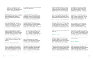 melhores [...], como o bairro Sion; e mais,       comemoradas pelos membros da elite intelectual e social     Dentro da lógica capitalista, a Savassi não só reforçou       As primeiras lojas instalaram-se nas imediações
              posteriormente, com a abertura de outros          na praça, e não mais no Centro.21                           o papel do Centro, como se tornou mais uma fonte de           das avenidas Getúlio Vargas, Cristóvão Colombo,
              bairros mais adiante, como o Belvedere e coisas                                                               investimentos privados. Além de oferecer serviços mais        das ruas Pernambuco, Antônio de Albuquerque,
              do tipo [...], são os bairros da Zona Sul.19                                                                  sofisticados para o uso e o consumo de uma pequena            Tomé de Souza e, principalmente, da praça Diogo
                                                                Legitimação social                                          parcela da população, tornou-se um locus privilegiado         de Vasconcellos. Em pouco tempo, a paisagem
     Além disso, vários centros educacionais de primeiro e                                                                  carregado de grande simbolismo, por onde transitavam          transformou-se e, com ela, todo um sentido de
     segundo graus surgiram no local, além da construção da     O crescimento e a legitimação da Savassi, onde              modismos culturais. Lá se concentravam cargas valorativas     freqüentá-la e de utilizar seu espaço. Este passou a
     sede definitiva da Escola de Arquitetura da Universidade   freqüentadores e comércio mais sofisticados procuravam      que lhe conferiam novo sentido, o que levou a região a        expressar o locus de consumo mais sofisticado da
     Federal de Minas Gerais (UFMG), que serviam à              alternativas para investimento e consumo, coincidiu com     exercer um papel de grande eficácia cultural e simbólica      cidade: circular pela Savassi, freqüentar seus bares
     demanda dos grupos sociais dotados de expressivo           a semi-saturação do Centro. Além dos empreendedores,        relativamente ao consumo de serviços de comércio e lazer.     significa ter bom gosto, estar por dentro do que
     capital cultural.                                          que se interessavam por novas opções para investimento                                                                    acontece, ter amigos sofisticado, ter status, enfim,
                                                                em áreas menos saturadas, outros fatores sociais            Não houve, com relação ao bairro dos Funcionários, uma        significa pertencer, ou sonhar pertencer, ou ter
     Do final desses anos até a década de 1970, várias          expressivos também ocorriam na época, dentre esses          expansão urbana; o que aconteceu foi “uma mudança             acesso aos grupos dominantes.
     territorialidades sugiram na região e o seu mais           o exclusivismo de classe: os consumidores nobres            de uso, numa região já plenamente expandida. Aquilo
     relevante espaço de representação – que sobreviveu         consideravam depreciativo circular por locais do Centro     foi onde Belo Horizonte começou”.24 As casas, que no          Assim, num período de cerca de 15 anos, o novo
     até o penúltimo decênio do século XX –, o Cine Pathé.      onde inexistiam barreiras que os isolassem e protegessem    início eram exclusivamente residenciais, passaram por         centro adquiriu características de uma requintada
     A rua Pernambuco era o ponto onde proliferavam             dos grupos sociais subalternos. Tanto o comércio            uma adaptação para o novo uso (comércio e bares).             urbanidade, assemelhada ao perfil anterior do
     os chamados vícios da grande cidade: lá acontecia          sofisticado como os seus consumidores não queriam mais      Em seguida, foram gradativamente demolidas, e nesses          Centro. Essa constatação confirma-se a partir da
     o encontro de diversos grupos estigmatizados, por          se localizar no Centro, por uma série de razões.            terrenos foram surgindo novos edifícios. “Agora a quase       própria legislação urbanística elaborada em 1976,
     serem considerados muito avançados e modernos                                                                          totalidade deixou de ser residência e passou a ser            que possibilitou o uso misto (comércio/residência e
     para os padrões vigentes à época. Na mesma rua, do                O Centro já estava em deterioração e isso é uma      comércio, mas sempre tem alguns durões que de lá não          comércio/escritórios) em algumas áreas e, de certa
     lado de cima da praça, formou-se um outro tipo de                 coisa normal, a casa fica velha, a loja fica velha   querem sair   [...].”25                                       forma, induziu o processo de implantação dos serviços,
     representação no espaço: eram os grupos que tentavam              etc. [...]. Depois, com o aumento do tráfego,                                                                      bem como o incremento da verticalização. No entanto,
     descobrir novas alternativas de ação cultural e política          diminui a comodidade e a pessoa começa a ficar                                                                     à constatação de que a estrutura da Savassi tendia a
     aliada a estilos inovadores de viver. Também na rua               chateada de se meter naquele bolo, então vai         Modernidade e memória                                         se assemelhar à do Centro, é preciso acrescentar que
     Pernambuco localizava-se a Boite Caverna, lugar onde              buscar um lugar mais cômodo para fazer suas                                                                        essa característica está inserida num processo dinâmico
     os modismos, em termos de música/moda/atitude,                    compras.22                                           O bairro dos Funcionários, mesmo após tantas                  de evolução urbana, onde não é possível prever seus
     eram lançados já com a possibilidade de consumo bem                                                                    mudanças, permaneceu, de certa forma, vivo: quer              limites e sua duração.26
     ali, nas lojas sofisticadas da avenida Getúlio Vargas e    A área da Savassi tornou-se o locus ideal para o            pela memória daqueles que lá viveram, quer pelos
     adjacências.20                                             investimento de capital e para a atração do consumidor      registros encontrados na literatura, quer pelo que resta
                                                                de alto poder aquisitivo. Os dois fatos ocorreram em        da sua arquitetura neoclássica, eclética e art déco. O        Diferenças e identidades
     É nesse mesmo período que se pode detectar a               plena sincronia. “O que aconteceu com a Savassi foi o       período marcado pelas mencionadas transformações
     transformação definitiva do até então pacato bairro dos    seguinte: o espaço acumulou pessoas com facilidade de       deixou essa memória totalmente ameaçada: até a                Ao mesmo tempo em que se pode afirmar que a região da
     Funcionários. A formação dessa nova territorialidade       parar e, principalmente, com poder aquisitivo”.23 Essa      denominação original do bairro desapareceu, e a região,       Savassi imitava o Centro em termos de estrutura urbana,
     imprimiu um sentido exótico ao lugar e, somando-se a       reterritorialização faz emergir uma nova opção para os      quase como um todo, passou a ser denominada Savassi           constatam-se diferenças significativas entre os dois
     ela, houve a legitimação dos points pelos estudantes       investimentos do capital privado, destacando a região       – designação tomada de empréstimo à padaria instalada         pontos. Caracterizados pela mesma condição urbanística
     e grupos de freqüentadores da classe mais favorecida.      como um dos principais centros comerciais de Belo           durante vários anos na praça Diogo de Vasconcellos,           moderna, como também pelas suas representações
     A Savassi passou a ser definitivamente um locus in a       Horizonte. Ali se constituiu um espaço especializado de     desativada no final de 1970. Uma nova territorialidade        simbólicas, muitas diferenças distinguiam os dois centros,
     partir da Copa do Mundo de Futebol de 1970: de uma         serviços, com um nítido corte de classe, tornando-se        se constituiu, predominando atividades de serviços de         que até os anos 1980 se interagiam e se completavam,
     forma espontânea as vitórias do Brasil nos jogos foram     locus de consumo e lazer de grupos privilegiados.           comércio e lazer.                                             compondo a dinâmica do urbano como um todo.




98   |   Revista do Arquivo Público Mineiro   |   Dossiê                                                                    Celina Borges Lemos   |   uma centralidade belo-horizontina                                                                |   99
 