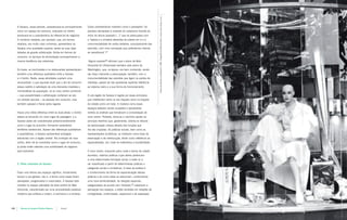 Vitrine da Savassi na década de 1980. Fotografia de Mônica Horta. Coleção Celina Borges Lemos.
      A Savassi, nesse período, caracterizava-se principalmente      Essas características mostram como o planejador “se
      como um espaço de consumo, enquanto no Centro                  prendeu demasiado à corrente do urbanismo francês do
      acentuava-se a característica de referencial de negócios.      início do século passado [...]” que se preocupava com
      O comércio varejista, por exemplo, que, em termos              a “beleza e a simetria absolutas da planta em si e a
      relativos, era muito mais numeroso, apresentava na             monumentalidade de certos detalhes, principalmente das
      Savassi uma qualidade superior, sendo as suas lojas            avenidas, com uma concepção que poderíamos chamar
      dotadas de grande sofisticação. Ainda em termos de             de versalhiana”.27
      consumo, os serviços de alimentação acompanhavam a
      mesma tendência dos anteriores.                                Alguns autores28 afirmam que o plano de Belo
                                                                     Horizonte foi influenciado também pelo plano de
      Os bares, as lanchonetes e os restaurantes apresentavam        Washington, que, na época, era bem conhecido, sendo
      também uma diferença qualitativa entre a Savassi               seu traço marcante a preocupação, também, com a
      e o Centro. Neste, essas atividades supriam uma                monumentalidade das avenidas que ligam os pontos de
      necessidade, o que equivale dizer que o ato de consumir        interesse, apesar de não apresentar explícita referência
      estava restrito à satisfação de uma demanda imediata e         ao sistema viário e a sua forma de funcionamento.
      momentânea da população. Já no novo centro comercial
      – cuja acessibilidade e sofisticação conferiam ao ato          A sub-região da Savassi é regida por esses princípios,
      um sentido peculiar – as pessoas iam consumir, mas             que interferiram tanto no seu traçado como no traçado
      também passear e flanar pelos lugares.                         da cidade como um todo. A maneira como esses
                                                                     espaços estavam sendo ocupados e apropriados
      Havia uma nítida diferença entre as duas áreas: o Centro       norteia as análises que tematizam a consolidação do
      estava se tornando um mero lugar de passagem, e a              novo centro. Portanto, toma-se o caminho oposto ao
      Savassi podia ser caracterizada predominantemente              princípio restritivo que, geralmente, orienta as leituras
      como o lugar do encontro, formando verdadeiros                 da estruturação urbana através das funções que
      territórios existenciais. Apesar das diferenças qualitativas   lhe são impostas. As práticas sociais, bem como as
      e quantitativas, a Savassi apresentava analogias               representações simbólicas, se instituem como base da
      estruturais com a região central. Na condição de novo          observação e da interlocução, tendo como referência as
      centro, além de se consolidar como o lugar do consumo,         espacialidades, loci onde se materializa a sociabilidade.
      já podia então ostentar uma centralidade de negócios
      auto-suficiente.                                               O novo centro, enquanto palco onde a trama da cidade
                                                                     acontece, viabiliza práticas cujos atores pertencem
                                                                     a uma determinada formação social, e pode vir a
      2. Pelos caminhos da Savassi                                   ser classificado a partir de determinadas práticas e
                                                                     categorias sociais e simbólicas. A base da análise é
      Fazer uma leitura dos espaços significa, inicialmente,         o conhecimento da forma de espacialização dessas
      buscar a sua gênese, isto é, a forma como esses foram          práticas e de como estas se relacionam, conformando
      planejados, programados e vivenciados. A Savassi está          uma nova territorialidade. As relações espaciais,
      inserida no espaço planejado da área central de Belo           categorizadas de acordo com Holanda,29 viabilizam a
      Horizonte, caracterizado por uma racionalidade projetual       percepção dos espaços, e estão divididas em relações de
      moderna que enfatiza a ordem, a harmonia e a simetria.         contigüidade, continuidade, seqüencial e de separação.




102   |   Revista do Arquivo Público Mineiro   |   Dossiê
 