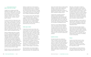 >    Diz-me quantos museus tem a                      cidade que, ao longo de seus 110 anos, passou por          regras a esse movimento. São duas as ações de extrema                  Muitas vezes, no afã de realizar um trabalho de
      cidade e te direi como é essa cidade.                       intervenções drásticas de toda ordem. O traçado inicial,   importância. A primeira, relativa à regulamentação                     divulgação das suas atividades, os arquivos públicos
                                                                  circundado pela avenida do Contorno, foi extrapolado       dos padrões de desenvolvimento da cidade, à                            extrapolam sua competência específica e realizam uma
      A epígrafe acima foi inventada para este artigo,            para muito além dos planos traçados para a nova capital    responsabilidade dos órgãos públicos municipais e à                    série de outras atividades de aproximação com o público.
      parafraseando outra epígrafe, “Diga-me o que comes          mineira. A cidade teve todos os seus marcos urbanísticos   legislação do patrimônio histórico e urbanístico – o plano             É necessário apresentar o arquivo ao cidadão, discutir
      e dir-ti-ei quem és”. Mas lembra-nos o início de outro      iniciais alterados ao longo dos anos e, em alguns casos,   diretor, as definições de ocupação do solo etc.                        sua função, seu funcionamento, sua estrutura, apresentar
      texto que apresenta o número dos museus de Paris.1          houve um trabalho de reconstituição da forma original.                                                                            suas dependências, mostrar como funciona e assim por
      Ao discutir a necessidade de acumular coleções,                                                                        A segunda remete à necessidade de desenvolver                          diante. Para tanto, são desenvolvidas atividades como
      organizá-las e expô-las em museus, o autor analisa          Uma das exposições do Museu Histórico Abílio Barreto       mecanismos de recolhimento sistemático da                              organização de banco de dissertações e teses versando
      os mistérios que levam a sociedade, ao longo da             – o mais antigo de Belo Horizonte – revelou, de forma      documentação referente à cidade. Esta segunda ação é                   sobre temas diversos da cidade, visitas agendadas para
      história, a colecionar.                                     instigante, o movimento frenético de destruição e          de responsabilidade especial dos museus das cidades,                   grupos de estudantes e exposições temporárias.
                                                                  reconstrução da cidade, apresentando em fotografias o      quando esses existem e exercem bem o seu papel. Cabe
      O número de museus de uma cidade pode nos contar            mesmo espaço urbano com as drásticas intervenções          aos museus refletirem sobre os modos de documentar o                   Para atingir sua atividade-fim, os arquivos acabam por
      muito sobre ela. Em primeiro lugar irá nos revelar sua      sofridas ao longo do tempo: as praças Rui Barbosa          movimento urbano. Não apenas suas origens, seu passado,                ampliar suas ações e desempenhar um papel de pólos
      idade. As cidades recém-inauguradas, na maior parte         (praça da Estação), Raul Soares e Sete de Setembro e a     mas o seu presente e as necessidades de seu futuro.                    culturais. Afinal, há a preocupação de contribuir para
      das vezes, não têm museus. As que estão na casa da          avenida Afonso Pena, entre outros locais.                                                                                         que as novas gerações compreendam a importância e
      centena de anos, como Belo Horizonte, têm alguns,                                                                      Tocamos em um ponto instigante da atividade dos                        necessidade dos arquivos.
      talvez algumas poucas dezenas deles. A quantidade de                                                                   museus. Contra aqueles que continuam defendendo
      museus e a freqüência de seus visitantes podem nos          Cidade, espaço e memória                                   os museus como templos das musas, vinculados a                         Belo Horizonte dispõe ainda de alguns centros de
      revelar muito sobre aquele meio urbano – o número de                                                                   um passado romântico, quase mítico, interpomos um                      memória, como o Centro de Memória da Medicina e o
      habitantes, se recebe muitos ou poucos turistas – e nos     O espaço urbano faz parte da nossa memória. Cada           presente radiante apontando em direção ao futuro. Os                   Centro de Memória da Justiça do Trabalho. Todos esses
      informar a respeito da intensidade da vida cultural.        um de nós cresceu em uma cidade ou próximo de uma          museus modernos não guardam e expõem apenas o                          espaços lutam para manter uma política de recolhimento
                                                                  cidade. Atravessou ruas, passou por avenidas, realizou     passado, mas refletem insistentemente sobre o presente                 e implementar um programa de ação educativa ou
      Podemos nos perguntar também sobre o movimento              trajetos até a escola, a venda, o supermercado. Passeou    e preocupam-se com o que arquivar e preservar para a                   plano de comunicação. De um modo geral, vivem uma
      dos museus e, a partir da resposta, compreender um          e brincou em praças públicas, ouviu a banda no coreto,     posteridade.                                                           situação precária em termos técnicos, e sua existência
      pouco das concepções teórico-metodológicas de seus          soltou pipa no descampado. Acompanhou o movimento                                                                                 no futuro não está garantida.
      idealizadores e organizadores. Ao indagarmos sobre          das estradas, o barulho do trem, o movimento dos
      a articulação existente entre os museus, podemos            ônibus. Ao nos depararmos com mudanças drásticas           Guardiões da memória
      compreender um pouco mais sobre a política cultural         nos marcos que constituíram suportes materiais da                                                                                 Pioneiros
      da cidade. Os temas representados nas exposições dos        nossa memória urbana, perdemos um pouco das nossas         As coleções documentais não se restringem aos
      museus também podem nos auxiliar na identificação da        referências espaciais. É a sensação de retornar ao         museus. Há coleções nos centros de documentação                        O primeiro museu de Belo Horizonte foi o Museu
      idade da cidade. Vejamos o caso de Outro Preto, com seus    local da infância, da adolescência e não se reconhecer     e memória e nos arquivos públicos. Belo Horizonte                      Histórico da cidade, que deve sua existência ao
      museus da Inconfidência, do Oratório e de Arte Sacra.       mais; ou buscar as referências assinaladas nas nossas      conta com um pequeno número dessas instituições. As                    esforço inicial do colecionador Abílio Barreto.
      Todos nos remetem às coleções produzidas no século XVIII.   lembranças e ir aos encontros/desencontros dos locais      principais, sem dúvida, são o Arquivo Público Mineiro                  Simbolicamente, foi instalado em um dos poucos
      Já os museus de ciência e tecnologia apontam-nos para       dessas lembranças: o bairro reconstruído, as ruas          e o Arquivo Público da Cidade de Belo Horizonte.                       espaços que restaram do antigo arraial do Curral del
      a tradição dos cursos de engenharias e formação afins ou    alteradas, as avenidas alargadas, as casas demolidas.      Essas instituições são regidas por legislação própria,                 Rei, a Fazenda Velha do Leitão.2
      para o futuro promissor das ciências na região.                                                                        estadual e municipal, e a sua principal função é recolher,
                                                                  Nesta argumentação, não há o desejo de estagnar o          organizar e disponibilizar a documentação relativa aos                 Há que se ressaltar que a Comissão Construtora da
      Mas Belo Horizonte é uma cidade relativamente jovem,        tempo, muito menos de impedir a ação inexorável do         poderes executivo estadual e municipal, para uso dos                   Nova Capital empreendeu alguns esforços no sentido
      planejada e construída no final do século XIX. Uma          desenvolvimento urbano, mas a necessidade de impor         consulentes.                                                           de resguardar a memória do arraial. Planejou “uma




130   |   Revista do Arquivo Público Mineiro   |   Dossiê                                                                    Betânia Gonçalves Figueiredo   |   A cidade refletida em seus museus                                                            |   131
 