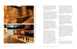 biblioteca, um museu, a publicação da Revista Geral                    Em meados do século XX foram criados dois museus




                                                            Museu Histórico Abílio Barreto. Exposição Como se fosse sólido...Pensando o Patrimônio Cultural de Belo Horizonte. Fotografia de Gilvan Rodrigues. Acervo Museu Histórico Abílio Barreto, Arquivo Administrativo.
                                                                                      Museu Histórico Abílio Barreto. Exposição Ver e lembrar: monumentos em Belo Horizonte. Fotografia de Gilvan Rodrigues. Acervo Museu Histórico Abílio Barreto, Arquivo Administrativo
                                                                                                                                                                                                                                                                                dos Trabalhos da Comissão Construtora e um acervo                      na cidade. Em 1957, o Museu de Arte da Pampulha,
                                                                                                                                                                                                                                                                                fotográfico referente aos casebres, cafuas, igrejas e                  provavelmente o primeiro museu destinado às artes
                                                                                                                                                                                                                                                                                outras construções que deveriam ser demolidas no                       contemporâneas na cidade. Em seguida, o Museu de
                                                                                                                                                                                                                                                                                arraial para a edificação da cidade”.3                                 História Natural, localizado na região do Horto. Este foi
                                                                                                                                                                                                                                                                                                                                                       construído para dar apoio aos trabalhos acadêmicos da
                                                                                                                                                                                                                                                                                Mas esses esforços não foram muito eficazes, e a tarefa                Universidade de Minas Gerais, hoje UFMG, que lhe deu
                                                                                                                                                                                                                                                                                de guardar, sistematicamente, informações e objetos                    a denominação atual de Museu de História Natural e
                                                                                                                                                                                                                                                                                da cidade recém-criada deveu-se a Abílio Barreto. O                    Jardim Botânico.
                                                                                                                                                                                                                                                                                Museu Histórico da cidade foi criado em 1943, e sua
                                                                                                                                                                                                                                                                                criação coincide com os estudos de sistematização das                  Ainda na década de 1930 os idealizadores da
                                                                                                                                                                                                                                                                                coleções no Brasil e com a criação, no plano federal, do               Universidade de Minas Gerais defendiam a existência
                                                                                                                                                                                                                                                                                Serviço do Patrimônio Histórico e Artístico      (Sphan),4   que       de espaços museológicos para fins de pesquisa e
                                                                                                                                                                                                                                                                                mais tarde passará a chamar-se Instituto do Patrimônio                 aprendizado, além da acumulação de conhecimento.5
                                                                                                                                                                                                                                                                                Histórico e Artístico Nacional (Iphan).                                Mas a viabilização do Museu de História Natural
                                                                                                                                                                                                                                                                                                                                                       ocorreu bem mais tarde, em 1967, com o apoio
                                                                                                                                                                                                                                                                                Abílio Barreto coletou objetos da vida cotidiana                       dos pesquisadores da antiga Sociedade Mineira de
                                                                                                                                                                                                                                                                                da cidade, montou coleções de arte sacra, coletou                      Naturalistas, na qual estavam representados quatro
                                                                                                                                                                                                                                                                                mobiliário, pintura, escultura, além de importante                     departamentos da UFMG: Botânica, Zoologia, Biologia
                                                                                                                                                                                                                                                                                documentação arquivística, bibliografia e fontes                       Geral e Geologia Geral.6
                                                                                                                                                                                                                                                                                primárias da sociedade que se formou a partir do
                                                                                                                                                                                                                                                                                Curral del Rei. Muitas das anotações de Barreto foram                  Há que se destacar, nas décadas de 1960 e 1970, a
                                                                                                                                                                                                                                                                                utilizadas nos textos e livros que escreveu sobre a                    revolução que ocorreu nos museus brasileiros. O marco
                                                                                                                                                                                                                                                                                cidade, destacando-se Belo Horizonte: Historia Antiga e                mundial é o pós II Guerra Mundial, quando os museus,
                                                                                                                                                                                                                                                                                História Média (1995).                                                 especialmente os da Europa, passam por uma grande
                                                                                                                                                                                                                                                                                                                                                       reformulação. O campo de conhecimento da museologia
                                                                                                                                                                                                                                                                                Os arquivos de Abílio Barreto estão disponíveis                        forma-se de modo mais sistemático.7 Nesse movimento,
                                                                                                                                                                                                                                                                                no setor de consultas do museu que hoje leva                           o público passa a ser uma preocupação fundamental.
                                                                                                                                                                                                                                                                                seu nome, numa demonstração de sua habilidade                          A noção de público amplia-se. Se anteriormente
                                                                                                                                                                                                                                                                                em catalogar as informações em uma época                               trabalhava-se para atingir segmentos especializados,
                                                                                                                                                                                                                                                                                sem recursos da informática. Conhecer essas                            notadamente investigadores acadêmicos para fins de
                                                                                                                                                                                                                                                                                anotações é uma experiência ímpar para todos os                        pesquisa, passou-se a trabalhar com a idéia de ampliar
                                                                                                                                                                                                                                                                                pesquisadores das áreas de história, história da                       o número de visitantes.
                                                                                                                                                                                                                                                                                cidade, museus e arquivos. Há que se ressaltar
                                                                                                                                                                                                                                                                                que o início do Museu Histórico de Belo Horizonte
                                                                                                                                                                                                                                                                                partiu de pesquisas sistemáticas do seu idealizador.                   Novos museus
                                                                                                                                                                                                                                                                                Não foi uma coleção que se iniciou naturalmente
                                                                                                                                                                                                                                                                                ou ao acaso, mas um trabalho de pesquisa e                             A cidade de Belo Horizonte tem sido presenteada, nos
                                                                                                                                                                                                                                                                                esforços deliberados para montar uma coleção/acervo                    últimos anos, com novos e importantes museus. O
                                                                                                                                                                                                                                                                                representativo sobre a cidade.                                         Museu de Artes e Ofícios, na praça Rui Barbosa (praça




132   |   Revista do Arquivo Público Mineiro   |   Dossiê                                                                                                                                                                                                                       Betânia Gonçalves Figueiredo   |   A cidade refletida em seus museus                                                               |   133
 