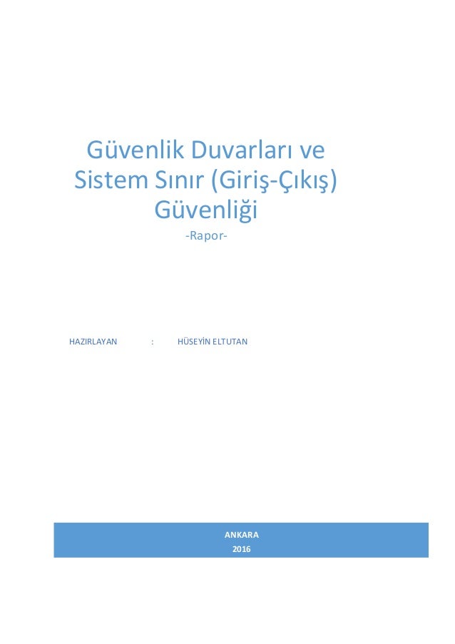 Güvenlik duvarları ve sistem sınır (giriş çıkış) güvenliği Güvenlik duvarları ve sistem sınır (giriş çıkış) güvenliği