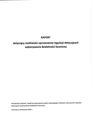 Raport dotyczący możliwości uproszczenia regulacji dotyczących wykonywania działalności leczniczej