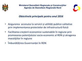 Raportul privind realizarea SDR Nord, perioada ianuarie-septembrie 2016