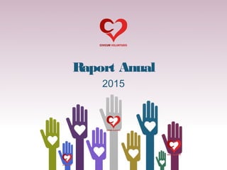 Raport Anual
2015
 