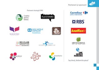 Parteneri şi sponsori 
37 
Parteneri strategici ONG 
Top clienţi „Atelierul de pânză” 
 