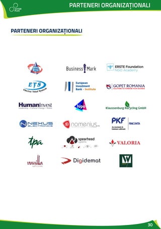 30
PARTENERI ORGANIZAȚIONALI
PARTENERI ORGANIZAȚIONALI
 