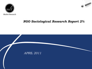 ONG NGO Sociological Research Report 2% APRIL 2011 
