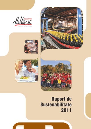 Raport de
Sustenabilitate
2011
PRINT
 