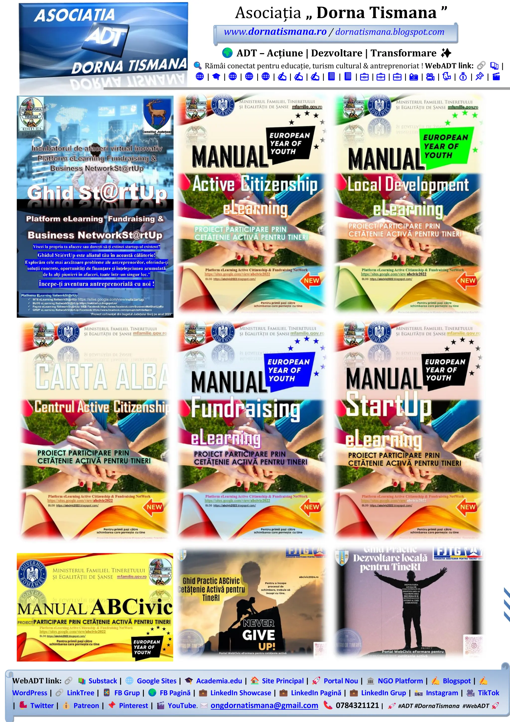 WebADT link: Substack | Google Sites | Academia.edu | Site Principal | Portal Nou | NGO Platform | Blogspot |
WordPress | LinkTree | FB Grup | FB Pagină | LinkedIn Showcase | LinkedIn Pagină | LinkedIn Grup | Instagram | TikTok
| Twitter | Patreon | Pinterest | YouTube. ongdornatismana@gmail.com 0784321121 | #ADT #DornaTismana #WebADT
Asociația „ Dorna Tismana ”
www.dornatismana.ro / dornatismana.blogspot.com
ADT – Acțiune | Dezvoltare | Transformare ✨
Rămâi conectat pentru educație, turism cultural & antreprenoriat ! WebADT link: 📚 |
🌐 | 🎓 | 🌐 | 🌐 | 🌐 | ✍️ | ✍️ | ✍️ | 📘 | 📘 | 💼 | 💼 | 💼 | 📸 | 🎥 | 🐦 | 💰 | 📌 | 🎬
 