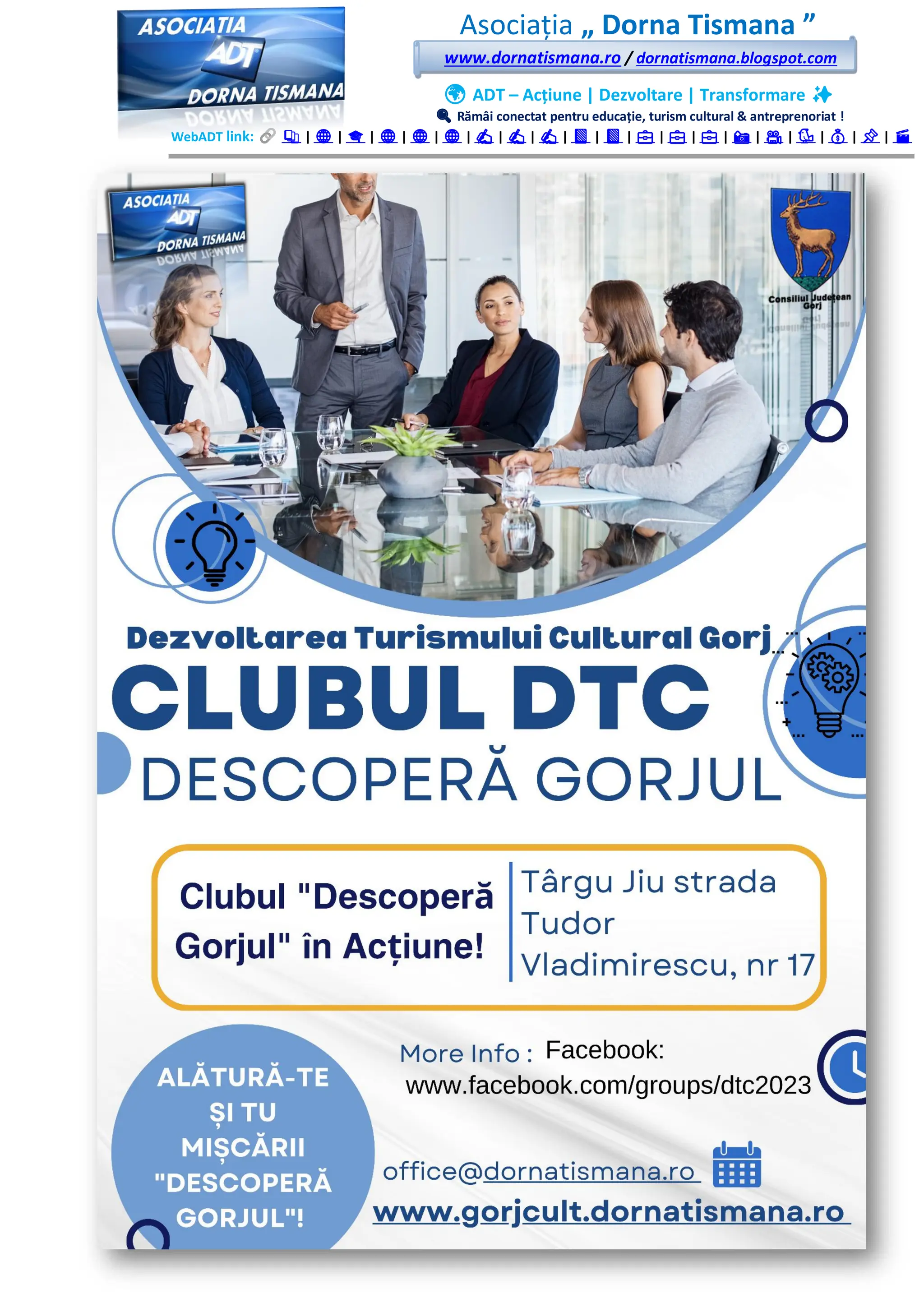 Asociația „ Dorna Tismana ”
www.dornatismana.ro / dornatismana.blogspot.com
🌍 ADT – Acțiune | Dezvoltare | Transformare ✨
🔍 Rămâi conectat pentru educație, turism cultural & antreprenoriat !
WebADT link: 📚 | 🌐 | 🎓 | 🌐 | 🌐 | 🌐 | ✍️ | ✍️ | ✍️ | 📘 | 📘 | 💼 | 💼 | 💼 | 📸 | 🎥 | 🐦 | 💰 | 📌 | 🎬
 