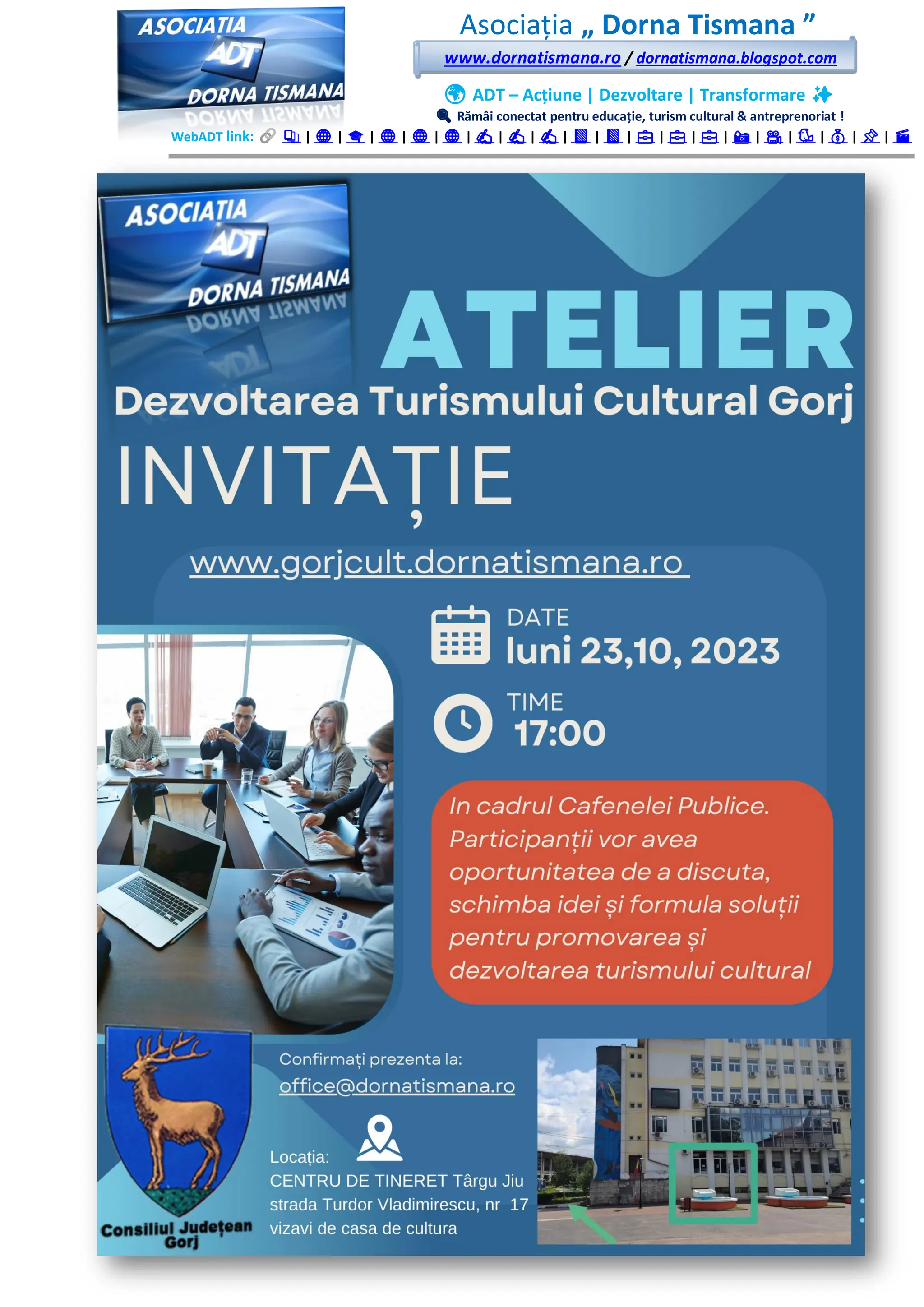 Asociația „ Dorna Tismana ”
www.dornatismana.ro / dornatismana.blogspot.com
🌍 ADT – Acțiune | Dezvoltare | Transformare ✨
🔍 Rămâi conectat pentru educație, turism cultural & antreprenoriat !
WebADT link: 📚 | 🌐 | 🎓 | 🌐 | 🌐 | 🌐 | ✍️ | ✍️ | ✍️ | 📘 | 📘 | 💼 | 💼 | 💼 | 📸 | 🎥 | 🐦 | 💰 | 📌 | 🎬
 