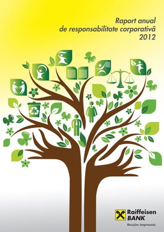(
Raport anual
de responsabilitate corporativå
2012
 