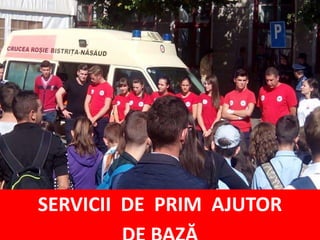 SERVICII DE PRIM AJUTOR
 