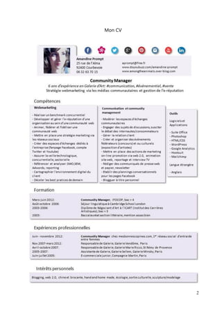 Remerciements




Je remercie chaleureusement l’équipe de mesbonnescopines : Florence pour ses

conseils et son enthousiasme communicatif, mais aussi Alexandra et Thierry avec
lesquels il me fût agréable de travailler.


Merci aux créatures de la Tribu pour leur accueil plus que sympathique et j’en profite

pour faire un clin d’œil à Claire et Camille, qui ont participé comme moi, en tant que
stagiaire, à l’aventure de mesbonnescopines.


Merci à toutes les bonnes copines que j’ai rencontrées sur la toile ou en vrai, pour leur

bonne humeur et générosité !


Merci à mes trois mousquetaires Ifocopiennes : Claire, Irina et Mélanie pour leur
soutien.


Merci à mon amoureux pour son aide et sa patience.


Merci à ma fidèle relectrice qui se reconnaîtra !




                                                                                       2
 