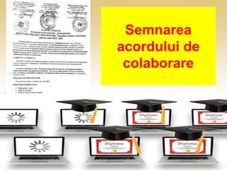 Semnarea
acordului de
colaborare
 