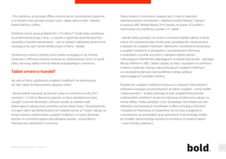 Raporty interaktywnie.com - E-commerce 
Udział e-commerce w handlu detalicznym w Polsce na koniec 2014 r. 
Andrzej Lazarowicz 
prezes zarzadu, Wfirma.pl 
Maciej Hoffmann 
business development manager e-commerce 
 new acquisition channels, MEC Global 
7 proc. 
5,5 proc. 
5,3-5,5 proc. 
5,2 proc. 
5 proc. 
5 proc. 
4,2-4,5 proc. 
Jakub Cyran 
head of business/partner, Go.pl 
Jakub Szczepankowski 
kierownik ds. performance i business development 
Money.pl 
Marek Kich 
dyrektor ds., rozwoju, X-Coding IT Studio 
Paweł Zielinski 
PR  marketing manager, Softhis 
Marcin Piwowarczyk 
strategy  business development director, 
Bold Brand Commerce 
Srednia 5,35 proc. 
41 
REKLAMA 
 
