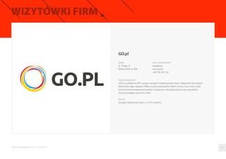 Bold Brand Commerce 
Adres 
ul. Gabrieli Zapolskiej 9 
30-126 Kraków 
Dane kontaktowe 
kontakt@bold.net.pl 
www.bold.net.pl 
+48 501 351 542 
Raporty interaktywnie.com - E-commerce 
Opis działalnosci 
Bold Brand Commerce swiadczy usługi doradczo-wdrozeniowe dla rynku e-commerce, 
koncentrujac sie na skutecznych strategiach sprzedazowych i e-merchandisingu. Posiada 
4-letnie doswiadczenie w projektowaniu i wdrazaniu systemów e-commerce klasy 
enterprise na platformie Magento w Polsce i za granica. 
Klienci 
Castorama, Mennica Polska, Prima Moda, Mon Credo Perfumery, Główna Ksiegarnia 
Naukowa, Casu, Bayla, House of April 
05 
 