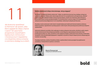 POLSKI E-COMMERCE OD 
KUCHNI. KOMENTARZE 
EKSPERTÓW 
Bartłomiej Dwornik 
redaktor Interaktywnie.com 
bd@interaktywnie.com 
© Warakorn - Fotolia.com 
 