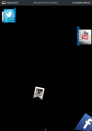 ŚWIĄTECZNY SOCIAL MEDIA 
9 
barszczu czy grzybowej. Kuchnia meksykańska? 
Meksykanie również obchodzą wigilię, z tą jedną 
różnicą, że serwują podczas niej mięso. Jednak tak 
samo jak w Polsce, są to potrawy, których zazwyczaj 
nie jadają w ciągu roku. 
Pamiętajmy też, że święta to przede wszystkim 
czas dla rodziny i przyjaciół. Fani na pewno chętnie 
poznają innowacyjne, nieszablonowe propozycje na 
jego spędzenie! Zdjęcia pierniczków, ozdób DIY, 
pomysłów na pakowanie prezentów, a do tego 
humorystyczne i angażujące opisy. Przekazanie 
im świątecznej atmosfery może sprawić, że prędzej 
wybiorą nasz lokal zamiast drugiego, w którym nie 
czuć tej specyficznej atmosfery. Nie oszukujmy się – 
każdy z nas, jest na nią mniej lub bardziej podatny. 
Facebook z pewnością pomaga w kreowaniu 
wizerunku, pozostaje jednak nurtujące pytanie: 
„Jak przełożyć to na korzyści biznesowe?”. Przed 
świętami, warto umieścić na profilu zakładkę z 
„upominkami”, które fani będą mogli pobrać i 
wykorzystać w naszej restauracji. Mogą one być 
zarówno kartami podarunkowymi dla bliskich 
na romantyczną kolację, jak również zniżkami na 
organizację wigilii firmowych. Wiadomo przecież, 
że to głównie organizowane przyjęcia firmowe 
pozwalają zarabiać w tym trudnym okresie. I nie 
przejmujmy się tym, że nie jesteśmy tradycyjną 
polską restauracją. Firmy też nudzą się tym samym 
schematem i szukają nowych rozwiązań dla swoich 
pracowników. Przekujmy pozorny problem na 
rozwiązanie i przyciągnijmy nowych gości na 
wigilię w stylu indyjskim! 
INSTAGRAM 
To właśnie tutaj użytkownicy wrzucają zdjęcia 
podczas lepienia pierogów, dekorowania pierników 
czy własnoręcznie wykonane ozdoby świąteczne. 
Jak to wykorzystać? Oczywiście sami powinni-śmy 
wrzucać tego typu materiały i odpowied-nio 
je tagować. Co więcej, możemy zorganizować 
konkurs na najlepsze zdjęcie świątecznej choinki 
albo wigilijnej potrawy (w zależności od obranej 
strategii). Do tego hashtagi promujące naszą restau-rację 
i większy zasięg gwarantowany. 
SNAPCHAT I YOUTUBE 
Oryginalne życzenia w postaci krótkiego filmu? 
Bardzo dobry pomysł! Zaskoczymy oryginalnością i 
humorystycznym przekazem, punktując u naszych 
fanów! Oprócz wszystkim znanego YT, popular-ność 
zyskał też Snapchat. Sukces aplikacji opiera się 
na trzech zasadach: „Obraz jest wart tysiąca słów”, 
„Ciesz się chwilą”, „Nic nie trwa wiecznie”. Jak dotąd 
młodzi ludzie na całym świecie zdają się doceniać 
koncept, na jakim bazują twórcy platformy udostęp-niającej 
filmy i zdjęcia do jednokrotnego wyświe-tlania 
w ciągu zaledwie 10 sekund. Wykorzystajmy 
to! Kody rabatowe dostępne tylko przez 24 godziny, 
czy życzenia noworoczne wysyłane dokładnie w 
sylwestra? Wszystko w naszych rękach! 
PINTEREST 
To platforma dzięki której możemy zbudować 
całą otoczkę naszych świątecznych działań. Tworząc 
inspirujące tablice, zarażamy użytkowników 
świąteczną atmosferą i niepowtarzalnym klimatem. 
Oczywiście serwis umożliwia także zorganizowa-nie 
konkursu, na np. najbardziej magiczną tablicę. 
Inspiracji dostarczyć mogą koledzy po fachu zza 
oceanu. 
ŻYCZENIA – KIEDY I 
JAKIE? 
O ile działania świąteczne dobrze jest rozpocząć 
już wcześniej, o tyle życzenia każda marka składa 
przeważnie w ten sam dzień, czyli 24 grudnia. Co 
do godziny – nie ma tutaj zasady „Kto pierwszy, ten 
lepszy”. Jest to kwestia indywidualna i powinna być 
dopasowana do targetu fanpage’a. Jeśli zazwyczaj 
dodajemy posty o godzinie 20:00, to życzenia o 
tej porze też są dobrym pomysłem, zakładając, że 
wtedy nasi fani są najaktywniejsi. Kwestia samych 
życzeń i ich formy zdecydowanie rządzi się regułą 
„Wyróżnij się albo zgiń!”. Najlepsze zdecydowanie 
są te marki, które potrafią umiejscowić życzenia 
 