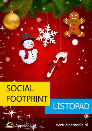 SOCIAL 
FOOTPRINT 
LISTOPAD 
 