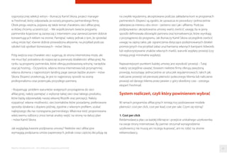 rygorystycznej selekcji witryn - tłumaczy Kamil Sikora, project manager
w Freshmail, który odpowiada za rozwój programu partnerskiego ﬁrmy.
Obok progu wejścia, pojawia się także temat charakteru sieci aﬁliacyjnej,
w której chcemy uczestniczyć. - We współczesnym świecie programy
partnerskie kojarzone są zazwyczaj z internetem oraz zamieszczaniem dobrze
konwertujących reklam na stronie. Pamiętać należy jednak o tym, że sprzedaż
usług może być równie dobrze prowadzona aktywnie, na przykład podczas
szkoleń lub spotkań biznesowych - mówi Sikora.
Próg wejścia oraz charakter sieci sugerują, że strona internetowa może, ale
nie musi być potrzebna do rozpoczęcia pierwszej działalności aﬁliacyjnej. Na
rynku są programy partnerskie, które oferują podstawową witrynę, narzędzia
oraz jej hosting. - Oczywiście, własna strona internetowa lub przynajmniej
własna domena z najprostszym landing page zawsze będzie atutem - mówi
Sikora. Eksperci przekonują, że jest to najprostszy sposób na ocenę
profesjonalizmu oraz potencjału przyszłego partnera.
- Rozpatrując problem warunków wstępnych przystąpienia do sieci
aﬁliacyjnej, należy pamiętać o wyborze takiej sieci oraz takiego produktu,
które będą odpowiadały naszej własnej ﬁlozoﬁi oraz percepcji. Należy
rozpatrzyć własne możliwości, sieci kontaktów które posiadamy, preferowane
sposoby działania i, dopiero później, zgodnie z własnym proﬁlem, szukać
najlepszego dla nas rozwiązania partnerskiego. Właściwa treść proponowana
właściwemu odbiorcy znosi temat analizy wejść na stronę na dalszy plan
- mówi Kamil Sikora.
Jak wyglądają kwestie podpisania umowy? Niektóre sieci aﬁliacyjne
wymagają podpisania umów papierowych, jednak coraz częściej decydują się
na zwykłe regulaminy, akceptowane podczas zakładania kont w programach
partnerskich. Eksperci są zgodni, że upraszcza to procedury i jednocześnie
zabezpiecza interesu obu stron - zarówno sieci jak i aﬁlianta. Podczas
podpisywania i akceptowania umowy warto zwrócić uwagę, by w jasny
sposób deﬁniowała obowiązki partnera oraz konsekwencje, które wynikają
z przystąpienia do programu. Jak tłumaczy Kamil Sikora szczególnie zwrócić
uwagę na zapisy takie, jak: ograniczenia dotyczące podejmowanych działań
promocyjnych (na przykład zakaz uruchamiania własnych kampanii Adwords
lub wykorzystywanie znaków własnych marki), warunki wypłaty prowizji (czy
istnieją progi minimalne wypłaty).
Najważniejszym punktem każdej umowy jest wysokość prowizji. - Tutaj
należy szczególnie uważać, bowiem niektóre ﬁrmy oferują zawyżoną
prowizję, korzystając jednocześnie ze sztuczek regulaminowych, takich jak:
naliczanie prowizji od pierwszej płatności poleconego klienta lub naliczanie
prowizji od danego klienta przez pewien z góry określony czas - ostrzega
ekspert Freshmail.
System rozliczeń, czyli który powinienem wybrać
W ramach programów aﬁliacyjnych istnieją trzy podstawowe modele
płatności: cost per click, cost per lead, cost per sale. Czym się różnią?
1. Cost per click
Reklamodawca płaci za każdej kliknięcie i przejście unikalnego użytkownika
na swoje strony internetowe. By partner otrzymał wynagrodzenie
użytkownicy nie muszą ani niczego kupować, ani nic robić na stronie
reklamodawcy.
Raporty interaktywnie.com - Sieci aﬁliacyjne i programy partnerskie 45
 