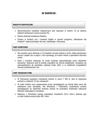 W SKRÓCIE: 
 Oprocentowanie kredytów hipotecznych jest najniższe w historii. W aż siedmiu ofertach bankowych wynosi poniż...