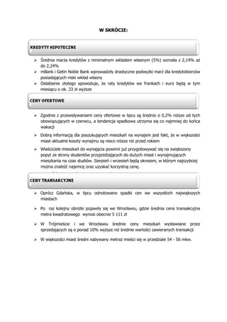 W SKRÓCIE:
 Średnia marża kredytów z minimalnym wkładem własnym (5%) wzrosła z 2,14% aż
do 2,24%
 mBank i Getin Noble Ba...