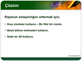 Herhangi bir konuda çözümü kolaylaştırıcı öneriler sunmak için.