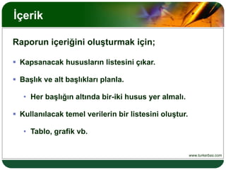 Sonuç ve önerileri eksik olduğu, sadece geçmişe yönelik bilgi verdiği için.