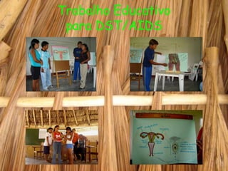 Trabalho Educativo para DST/AIDS 