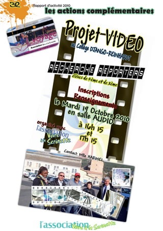 32 Rapport d’activité 2010
les actions complémentaires
l’associationVivre à la Serinette
 