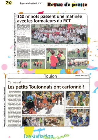 34 Rapport d’activité 2010LesminotsdelaCloserieontfaitleurcarnaval.


12enfantsontparticipéaustageRCT,durantlamatinéedumercredi.

Revue de presse
l’associationVivre à la Serinette
 