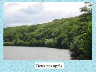 Deux ans après
 