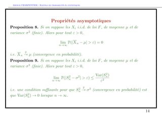 nie (notee ), 
E(Xn) = : 
La moyenne est un estimateur sans biais de l'esperance mathematique. 
8 
 